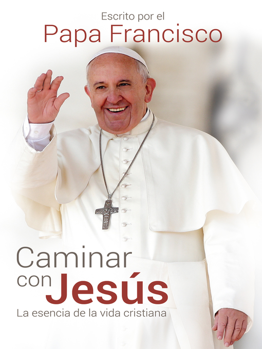 Title details for Caminar con Jesús by Papa Francisco - Available